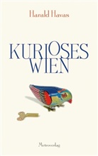 Harald Havas - Kurioses Wien