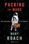 Mary Roach - Packing for Mars