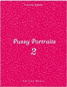 Frannie Adams - Pussy Portraits. Bd.2
