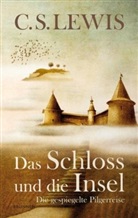 C S Lewis, C. S. Lewis, Clive St. Lewis, Clive Staples Lewis - Das Schloss und die Insel