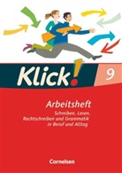 Mario Böhme, Marion Böhme, Catherine Jaulgey, Gabriele Klaßmann, Heike Huck, Heik Huck... - Klick! Deutsch, Ausgabe Westliche Bundesländer: Klick! Deutsch - Ausgabe 2007 - 9. Schuljahr