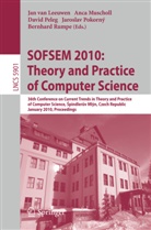 Jan Leeuwen, Jan van Leeuwen, Anca Muscholl, David Peleg, Jaroslav Pokorny, Bernhard Rumpe... - SOFSEM 2010: Theory and Practice of Computer Science