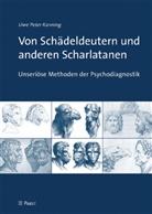 Uwe P. Kanning, Uwe Peter Kanning - Von Schädeldeutern und anderen Scharlatanen