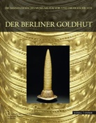 Wilfried Menghin, Matthia Wemhoff, Matthias Wemhoff - Der Berliner Goldhut