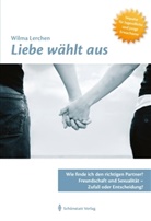 Wilma Lerchen - Liebe wählt aus