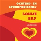 L. Hay, Louise Hay, Louise L. Hay - Ochtend en avondmeditaties Louise Hay CD (Audiolibro)