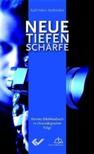 Karl-Heinz Vanheiden - Neue Tiefenschärfe