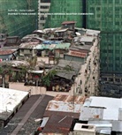 Stefan Canham, Rufina Wu - Portraits from Above, Hong Kong's informal Rooftop Communities
