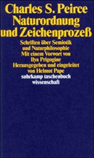 Charles S. Peirce, Charles Sanders Peirce, Helmu Pape, Helmut Pape - Naturordnung und Zeichenprozeß