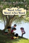 Patricia MacLachlan - Word After Word After Word