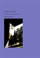 Elisabeth Wenger - Licht und Schatten