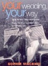 Sophie Vincenzi - Your Wedding Your Way
