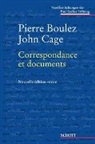 Pierre Boulez, Joh Cage, John Cage, Jean-Jacque Nattiez, Jean-Jacques Nattiez, Piencikowski... - Correspondance et Documents