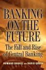 Howard Davies, David Green, David W. Green, Green David W. - Banking on the Future