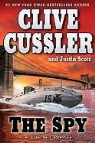 Clive Cussler, Clive/ Scott Cussler, Justin Scott - The Spy