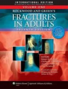 Robert W. Bucholz, Robert W. Heckman Bucholz, James D. Heckman, James H. Beaty, Robert W. Bucholz, Charles Court-Brown... - Rockwood, Green, and Wilkins'' Fractures