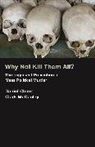 Daniel Chirot, Chirot Daniel, Clark McCauley, Clark R. McCauley - Why Not Kill Them All?
