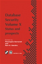 Ifip Tc11/Wg 11 3 International Conferen, International Federation for Information, R. Sandhu, Pierangela Samarati, Ravi Sandhu - Database Security X