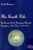 Roald Amundsen - The South Pole