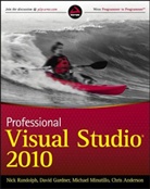 Chris Anderson, David Gardner, Michael Minutillo, Nick Randolph, Nick Gardner Randolph - Professional Visual Studio 2010