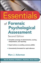 Marc J Ackerman, Marc J. Ackerman, Marc J. (Milwaukee Ackerman, Marc J. Kaufman Ackerman, Mj Ackerman, ACKERMAN MARC J KAUFMAN ALAN S... - Essentials of Forensic Psychological Assessment