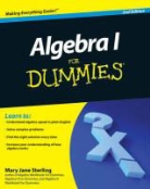 Mary J Sterling, Mary Jane Sterling - Algebra I for Dummies - 2nd ed
