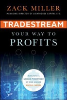 Zack Miller - Tradestream Your Way to Profits