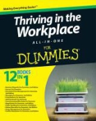 Marty Brounstein, Consumer Dummies, Consumer Dummies (COR), Michael C. Donaldson, Peter Economy - Thriving in the Workplace All-In-One for Dummies