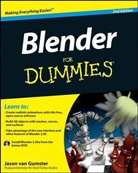 Jason van Gumster, Jason van Gumster - Blender for Dummies
