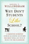 Daniel T Willingham, Daniel T. Willingham, WILLINGHAM DANIEL T - Why Don't Students Like School?