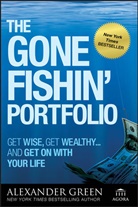 Alexander Green, Alexander L. Green, Steve Sjuggerud - Gone Fishin'Portfolio
