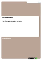 Susanne Huber - Die Ökodesign-Richtlinie