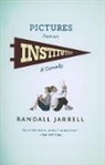 Randall Jarrell, Randalll Jarrell - Pictures From an Institution