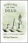 Michael Kammen, Michael G. Kammen, Kammen Michael - Digging Up the Dead