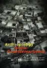 John D. Kelly, John D. (EDT)/ Jauregui Kelly, John D. Jauregui Kelly, KELLY JOHN D JAUREGUI BEATRICE, Beatrice Jauregui, Jauregui Beatrice... - Anthropology and Global Counterinsurgency