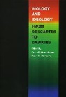 Denis R. Alexander, Denis R. (EDT)/ Numbers Alexander, Denis R. Numbers Alexander, ALEXANDER DENIS R NUMBERS RONAL, Alexander Denis R., Ronald L Numbers... - Biology and Ideology From Descartes to Dawkins