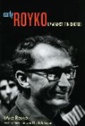 Mike Royko, Mike/ Kogan Royko, Royko Mike - Early Royko