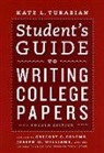 The University of Chicago Press Editorial Staff, Kate L. Turabian, Kate L./ Colomb Turabian, UNIVERSITY OF CHICAGO PRESS EDITOR, Gregory G. Colomb, Joseph M. Williams - Student''s Guide to Writing College Papers