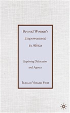 E Swai, E. Swai, Elinami Veraeli Swai, SWAI ELINAMI VERAELI - Beyond Women''s Empowerment in Africa