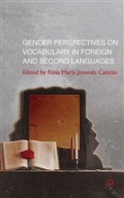 Rosa Mª Jiménez Catalán, Rosa Maria (University of La Rioj Jimenez Catalan, JIMENEZ CATALAN ROSA MARIA UNIVE, Kenneth A Loparo, Rosa Maria Jimanez Catalan, R. Jiménez Catalán... - Gender Perspectives on Vocabulary in Foreign and Second Languages