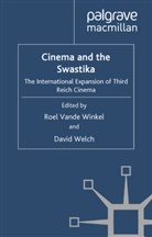 David Welch, David Winkel Welch, Roel V. Winkel, Roel Vande Welch Winkel, Kenneth A Loparo, Kenneth A. Loparo... - Cinema and the Swastika