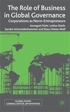 Flohr, A Flohr, A. Flohr, Annegret Flohr, Annegret Rieth Flohr, FLOHR ANNEGRET RIETH LOTHAR SCHW... - Role of Business in Global Governance