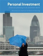 Jonquil Lowe, Mariana Mazzucato, Mariana Lowe Mazzucato, A. Shipman, Alan Shipman, Andrew Trigg - Personal Investment: Financial Planning in an Uncertain World
