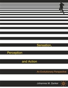 Johannes Zanker, Johannes M. Zanker - Sensation, Perception and Action