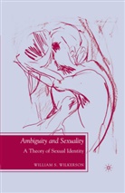 W Wilkerson, W. Wilkerson, William S. Wilkerson - Ambiguity and Sexuality
