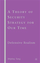 S Tang, S. Tang, Shiping Tang - Theory of Security Strategy for Our Time