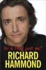 Richard Hammond - Or Is That Just Me?