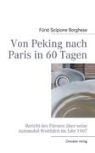 Fürst Scipione Borghese, Scipione Borghese - Von Peking nach Paris in 60 Tagen