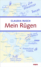 Claudia Rusch - Mein Rügen