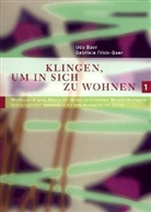 Bae, Ud Baer, Udo Baer, Frick-Baer, Gabriele Frick-Baer - Klingen, um in sich zu wohnen - 1: Klingen, um in sich zu wohnen, Band 3.1